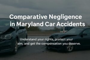 Comparative Negligence in Maryland Car Accidents